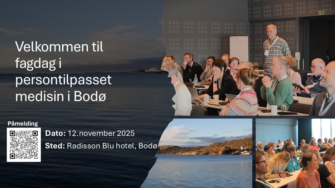 Velkommen til fagdag i persontilpasset medisin i Bodø_ ny